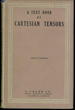 A text book of Cartesian tensors: (with an introduction to general tensors)