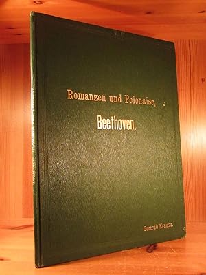 Romanzen und Polonaise von L. van Beethoven. Opus 40, 50 u. 42. Für Piono Solo arrangirt.