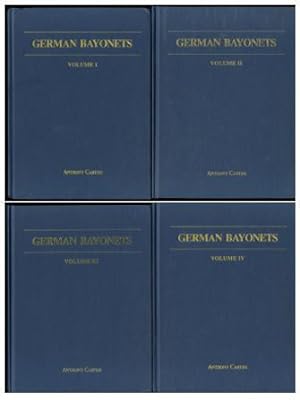 GERMAN BAYONETS. Complete set-4 volumes. Volume I-The Modelds 98/02. Volume II-The Models 71/84, ...