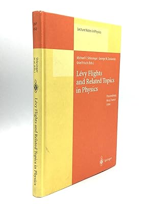 Immagine del venditore per LEVY FLIGHTS AND RELATED TOPICS IN PHYSICS: Proceedings of the International Workshop Held at Nice, France, 27-30 June 1994 venduto da johnson rare books & archives, ABAA