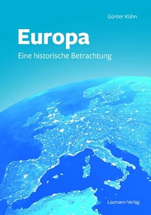 Bild des Verkufers fr Europa : Eine historische Betrachtung zum Verkauf von AHA-BUCH GmbH