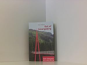 Out of Innergebirg: Neue Pinzgauer Geschichten (edition eizenbergerhof)