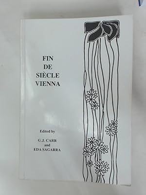 Fin de Siècle Vienna. Proceedings of the Second Irish Symposium in Austrian Studies Held at Trini...