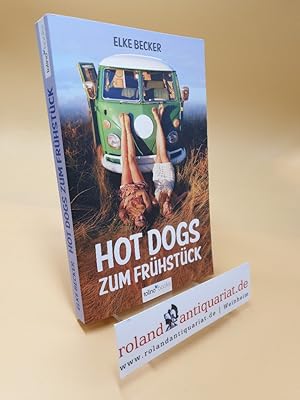 Bild des Verkufers fr Hot Dogs Zum Frhstck zum Verkauf von Roland Antiquariat UG haftungsbeschrnkt