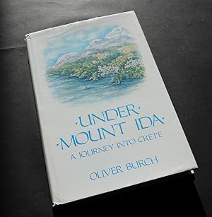Seller image for Under Mount Ida - A Journey into Crete for sale by Plane Tree Books