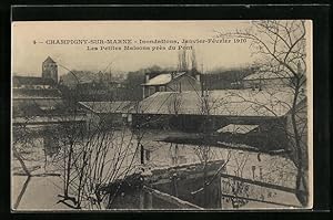 Ansichtskarte Champigny-sur-Marne, Inondations 1910, Les Petites Maisons près du Pont