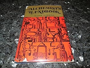 Seller image for The Alchemist's Handbook: Manual for Practical Laboratory Alchemy for sale by Veronica's Books