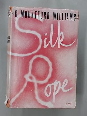 Imagen del vendedor de Silk Rope. a la venta por Plurabelle Books Ltd