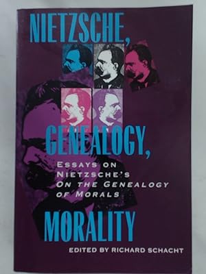 Bild des Verkufers fr Nietzsche, Genealogy, Morality. Essays on Nietzsche's 'On The Genealogy of Morals'. zum Verkauf von Plurabelle Books Ltd
