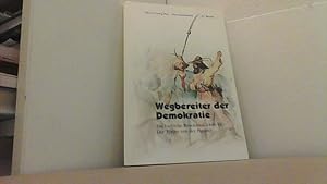 Image du vendeur pour Wegbereiter der Demokratie. Die badische Revolution 1948/1849. Der Traum von der Freiheit. mis en vente par Antiquariat Uwe Berg