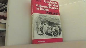 Bild des Verkufers fr Geschichte der drei Volkserhebungen in Baden. 1848/1849. zum Verkauf von Antiquariat Uwe Berg