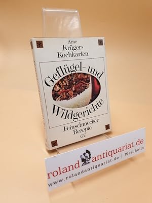 Bild des Verkufers fr Arne Krgers Kochkarten ; Geflgel und Wildgerichte ; Feinschmecker Rezepte ; 11 zum Verkauf von Roland Antiquariat UG haftungsbeschrnkt
