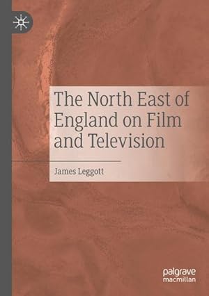 Bild des Verkufers fr The North East of England on Film and Television zum Verkauf von AHA-BUCH GmbH