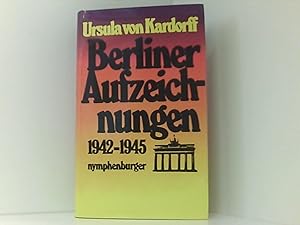Bild des Verkufers fr Berliner Aufzeichnungen 1942 - 1945 zum Verkauf von Book Broker