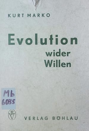 Bild des Verkufers fr Evolution wider Willen. Die Sowjetideologie zwischen Orthodoxie und Revision. zum Verkauf von Antiquariat Bookfarm