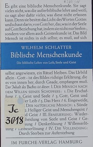 Imagen del vendedor de Biblische Menschenkunde. Die biblische Lehre von Leib, Seele und Geist. a la venta por Antiquariat Bookfarm