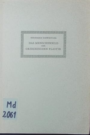 Bild des Verkufers fr Das Menschenbild der griechischen Plastik. zum Verkauf von Antiquariat Bookfarm