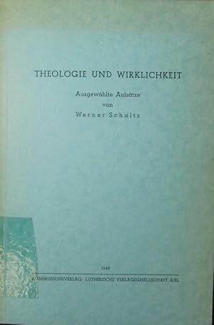 Bild des Verkufers fr Theologie und Wirklichkeit. Ausgewhlte Aufstze. zum Verkauf von Antiquariat Bookfarm