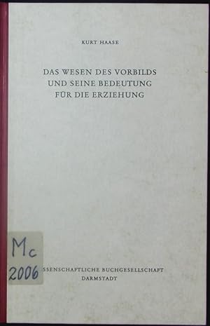 Bild des Verkufers fr Das Wesen des Vorbilds und seine Bedeutung fr die Erziehung. zum Verkauf von Antiquariat Bookfarm