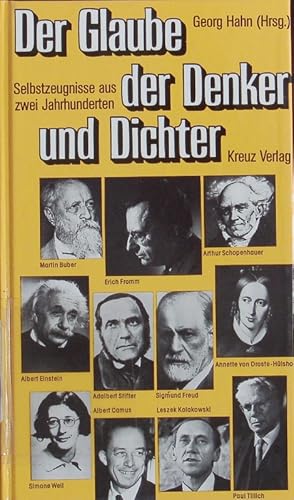 Seller image for Der Glaube der Denker und Dichter. Selbstzeugnisse aus zwei Jahrhunderten. for sale by Antiquariat Bookfarm