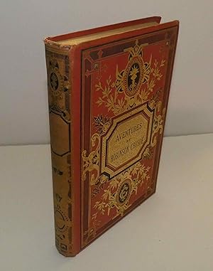 Aventures de Robinson Crusoé, traduction nouvelle. Paris. Librairie de Théodore Lefèvre et Cie. É...