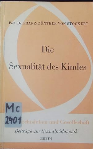 Bild des Verkufers fr Die Sexualitt des Kindes. zum Verkauf von Antiquariat Bookfarm