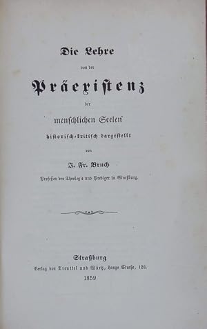 Seller image for Die Lehre von der Prexistenz der menschlichen Seelen. historisch-kritisch dargestellt. for sale by Antiquariat Bookfarm