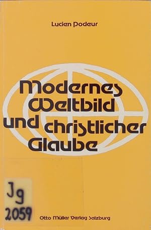Bild des Verkufers fr Modernes Weltbild und christlicher Glaube. zum Verkauf von Antiquariat Bookfarm