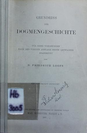 Bild des Verkufers fr Grundri der Dogmengeschichte. Fr seine Vorlesungen nach der 4. Auflage seines Leitfadens bearbeitet. zum Verkauf von Antiquariat Bookfarm