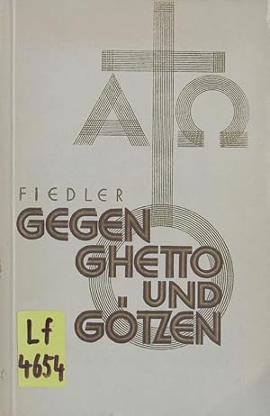 Imagen del vendedor de Gegen Ghetto und Gtzen. Erluterungen zum ersten Korintherbrief des hl. Paulus. a la venta por Antiquariat Bookfarm