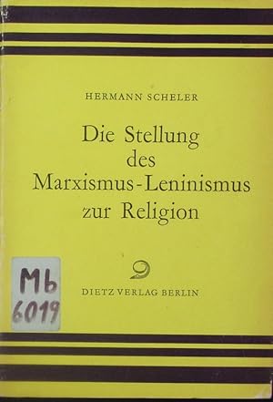 Bild des Verkufers fr Die Stellung des Marxismus-Leninismus zur Religion. zum Verkauf von Antiquariat Bookfarm