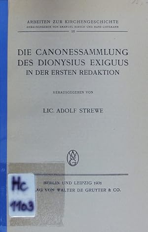 Bild des Verkufers fr Die Canonessammlung des Dionysius Exiguus in der ersten Redaktion. zum Verkauf von Antiquariat Bookfarm