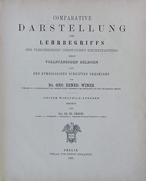 Bild des Verkufers fr Comparative Darstellung des Lehrbegriffs der verschiedenen christlichen Kirchenparteien, nebst vollstndigen Belegen aus den Symbolischen Schriften derselben. zum Verkauf von Antiquariat Bookfarm