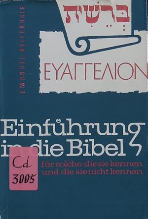 Bild des Verkufers fr Einfhrung in die Bibel. fr solche, die sie kennen, und die sie nicht kennen. zum Verkauf von Antiquariat Bookfarm