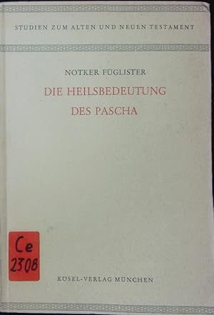 Seller image for Die Heilsbedeutung des Pascha. for sale by Antiquariat Bookfarm