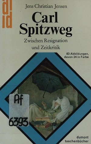 Bild des Verkäufers für Carl Spitzweg. Zwischen Resignation und Zeitkritik. zum Verkauf von Antiquariat Bookfarm
