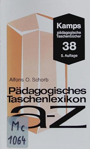 Bild des Verkufers fr Pdagogisches Taschenlexikon. A - z. zum Verkauf von Antiquariat Bookfarm