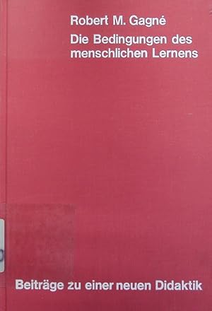 Seller image for Die Bedingungen des menschlichen Lernens. for sale by Antiquariat Bookfarm