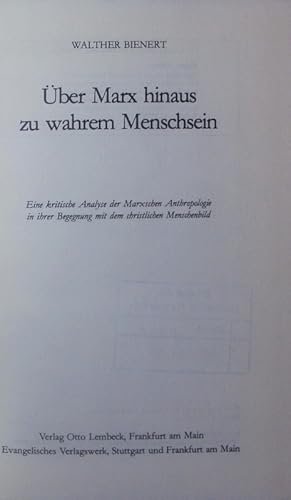 Seller image for ber Marx hinaus. Eine kritische Analyse der Marxschen Anthropologie in ihrer Begegnung mit dem christlichen Menschenbild. for sale by Antiquariat Bookfarm