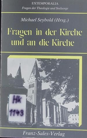 Bild des Verkufers fr Fragen in der Kirche und an die Kirche. zum Verkauf von Antiquariat Bookfarm