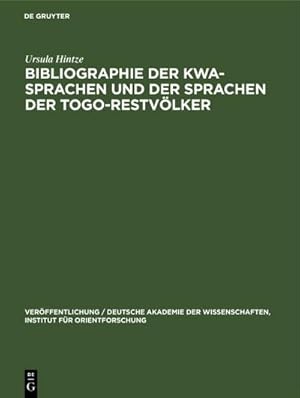 Bild des Verkufers fr Bibliographie der Kwa-Sprachen und der Sprachen der Togo-Restvlker zum Verkauf von AHA-BUCH GmbH