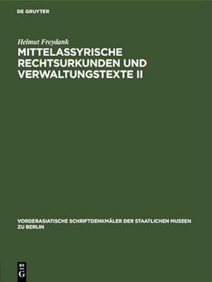 Bild des Verkufers fr Mittelassyrische Rechtsurkunden und Verwaltungstexte II zum Verkauf von AHA-BUCH GmbH