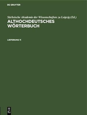 Bild des Verkufers fr Althochdeutsches Wrterbuch. Lieferung 11 zum Verkauf von AHA-BUCH GmbH