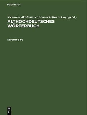 Bild des Verkufers fr Althochdeutsches Wrterbuch. Lieferung 4/5 zum Verkauf von AHA-BUCH GmbH