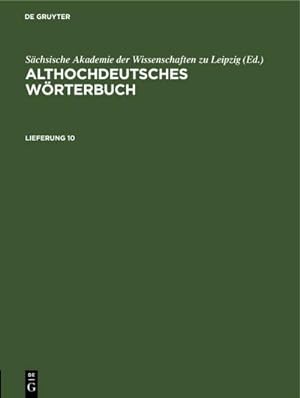 Bild des Verkufers fr Althochdeutsches Wrterbuch. Lieferung 10 zum Verkauf von AHA-BUCH GmbH