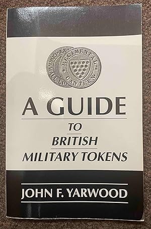 Immagine del venditore per A Guide to British Military Tokens. venduto da Holybourne Rare Books ABA ILAB