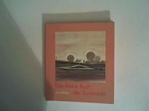 Seller image for Das kleine Buch der Zuversicht (Das kleine Buch zum Schenken) for sale by ANTIQUARIAT FRDEBUCH Inh.Michael Simon