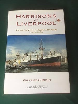 Image du vendeur pour Harrisons of Liverpool. A Chronicle of Ships and Men 1830-2002. mis en vente par T S Hill Books