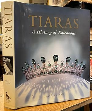 Seller image for Tiaras : A History of Splendour for sale by Foster Books - Stephen Foster - ABA, ILAB, & PBFA