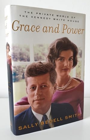 Seller image for Grace and Power: The Private World of the Kennedy White House for sale by Books Written By (PBFA Member)